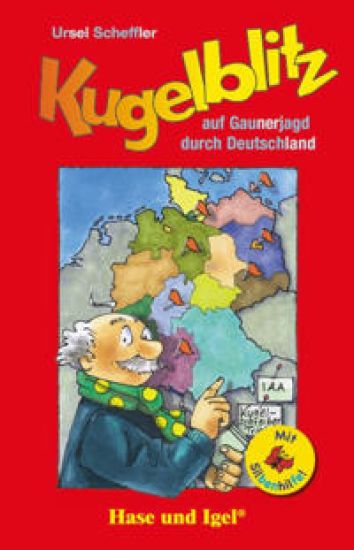 Kugelblitz auf Gaunerjagd durch Deutschland / Silbenhilfe – Ursel Scheffler, kirjan kansikuva