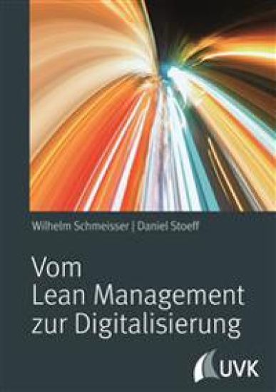 Vom Lean Management zur Digitalisierung