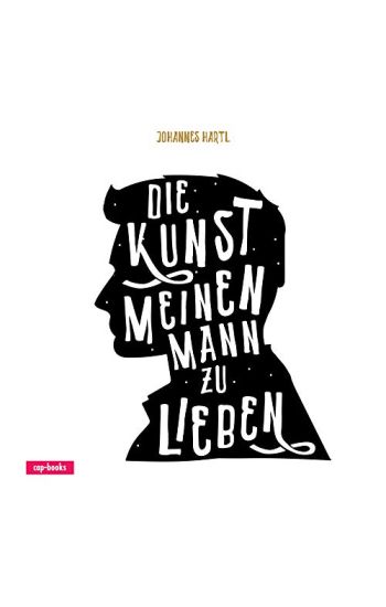 Die Kunst, meinen Mann zu lieben