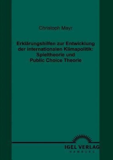 Erklärungshilfen zur Entwicklung der internationalen Klimapolitik