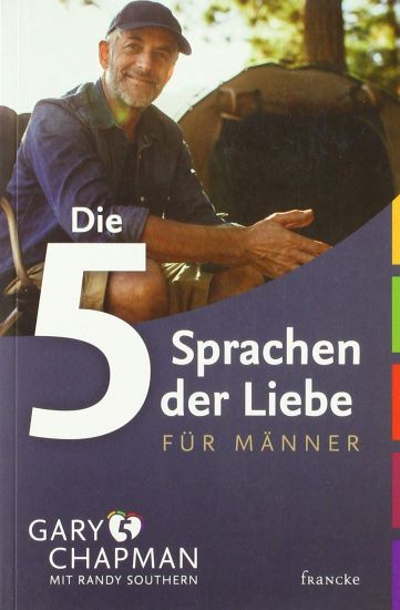 Die 5 Sprachen der Liebe für Männer