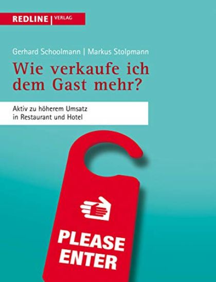 Wie verkaufe ich dem Gast mehr?