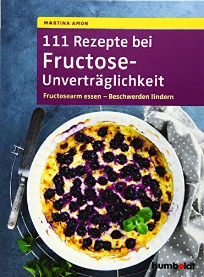 111 Rezepte bei Fructose-Unverträglichkeit