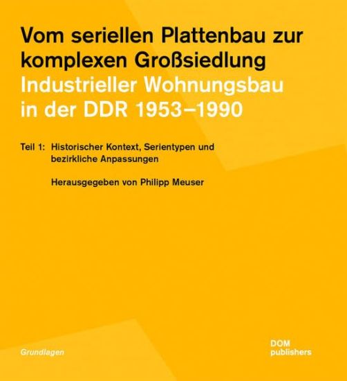 Vom seriellen Plattenbau zur Großsiedlung 1