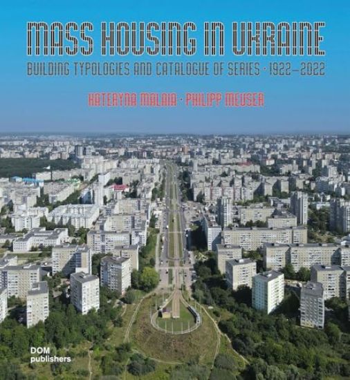 Mass Housing in Ukraine