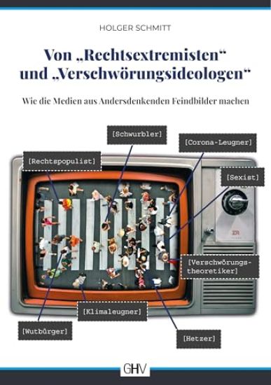 Von "Rechtsextremisten" und "Verschwörungsideologen"