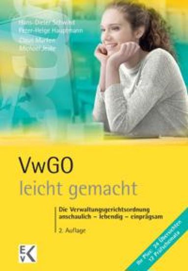Vwgo - Leicht Gemacht: Die Verwaltungsgerichtsordnung: Anschaulich - Lebendig - Einpragsam