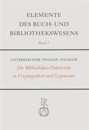 Die Bibliotheken Osterreichs in Vergangenheit Und Gegenwart