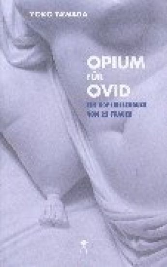 Opium für Ovid