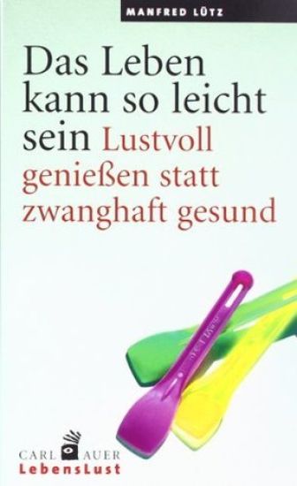 Das Leben kann so leicht sein