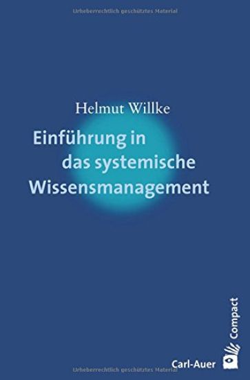 Einführung in das systemische Wissensmanagement