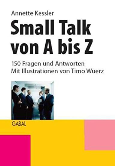 Small Talk von A bis Z – Annette Kessler, kirjan kansikuva