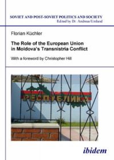 The Role of the European Union in Moldova’s Transnistria Conflict