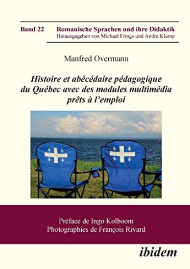 Histoire et ab?c?daire p?dagogique du Qu?bec avec des modules multim?dia pr?ts ? l'emploi.