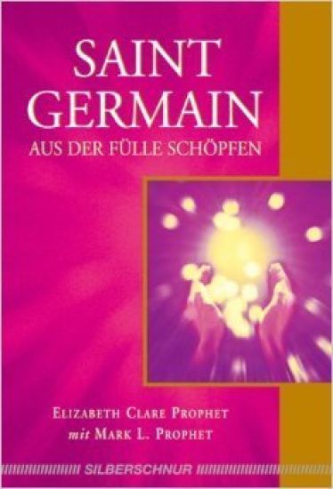 Saint Germain - Aus der Fülle schöpfen