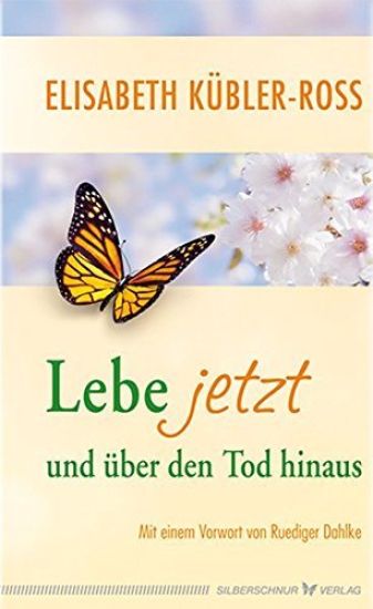 Lebe jetzt und über den Tod hinaus