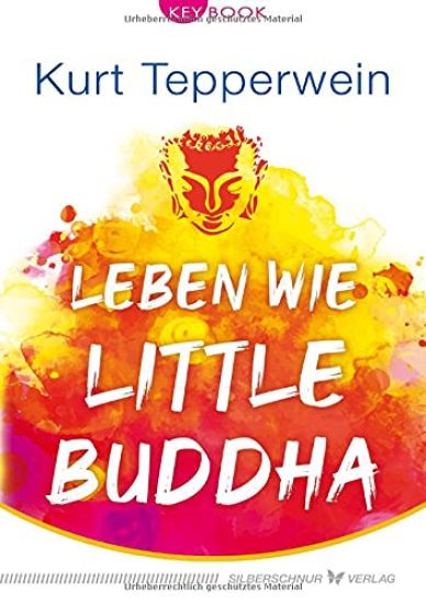 Leben wie Little Buddha