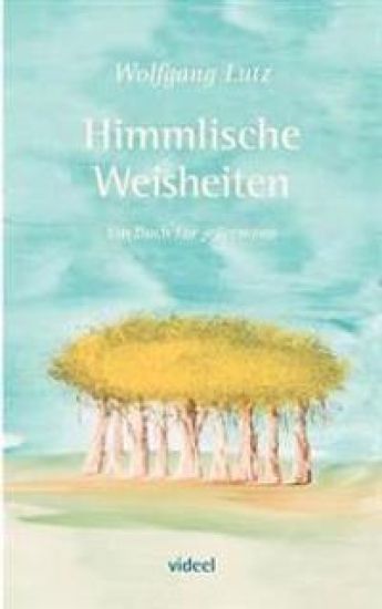 Himmlische Weisheiten