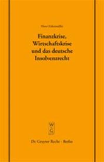Finanzkrise, Wirtschaftskrise und das deutsche Insolvenzrecht