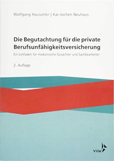 Die Begutachtung für die private Berufsunfähigkeitsversicherung
