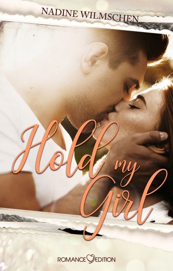 Wilmschen, N: Hold My Girl