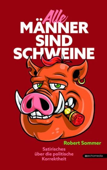 Alle Männer sind Schweine