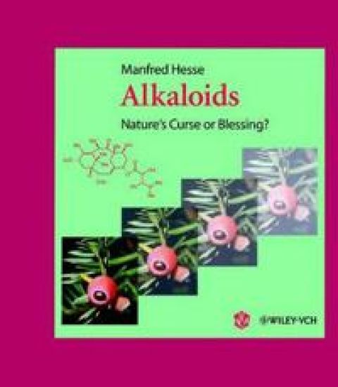 Alkaloids: Nature's Curse or Blessing?