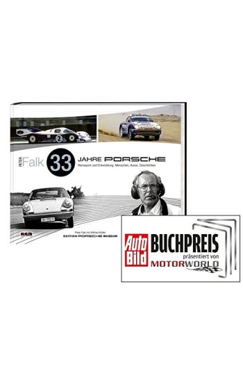 Peter Falk - 33 Jahre Porsche Rennsport und Entwicklung
