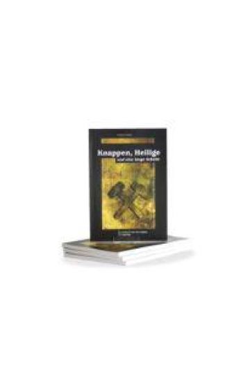 Knappen, Heilige und eine lange Schicht