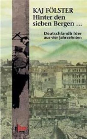 Hinter den sieben Bergen...