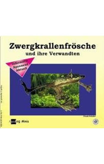 Zwergkrallenfrösche und ihre Verwandten