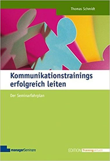 Kommunikationstrainings erfolgreich leiten