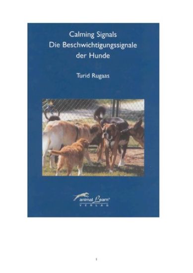 Calming Signals - Die Beschwichtigungssignale der Hunde