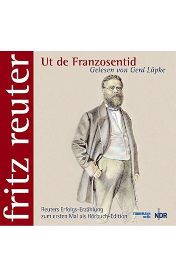 Reuter, F: Ut de Franzosentid – Fritz Reuter, kirjan kansikuva
