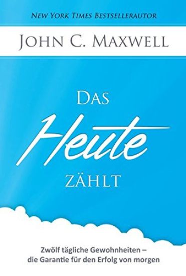 Das HEUTE zählt