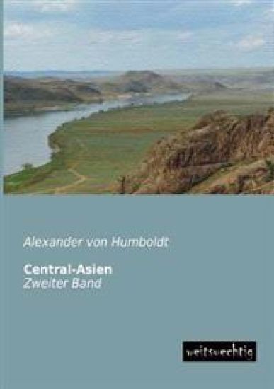 Central-Asien – Alexander Von Humboldt, kirjan kansikuva