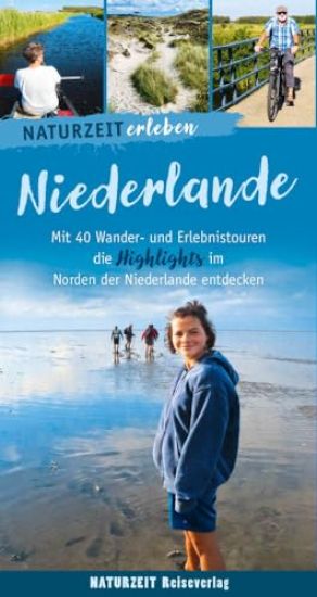 Naturzeit erleben: Niederlande