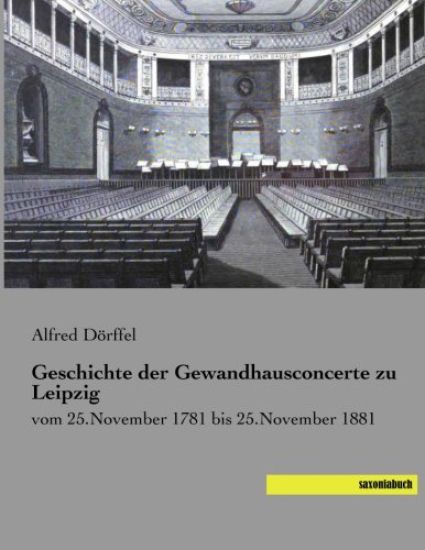 Geschichte der Gewandhausconcerte zu Leipzig