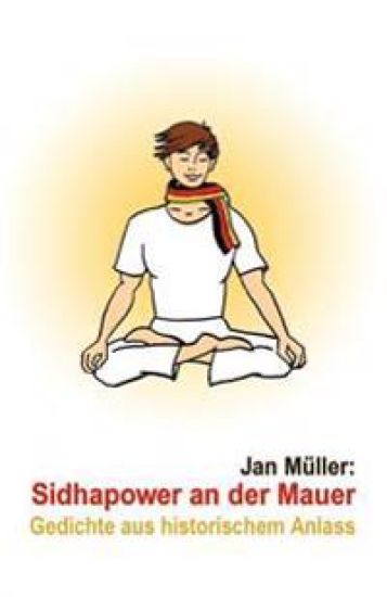 Sidhapower an der Mauer
