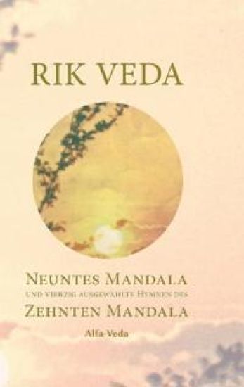 Rik Veda Neuntes und Zehntes Mandala