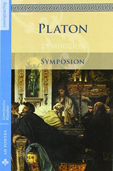 Symposion / Das Gastmahl (Griechisch / Deutsch)