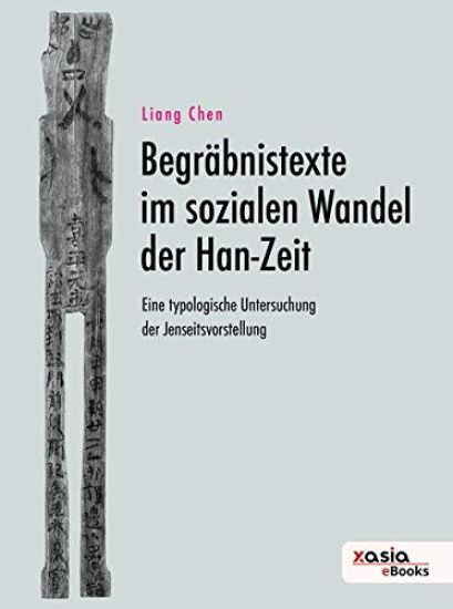 Begräbnistexte im sozialen Wandel der Han-Zeit – Liang Chen, kirjan kansikuva