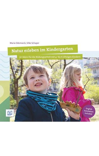 Natur erleben im Kindergarten