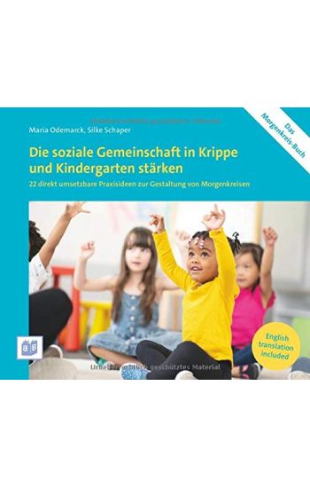 Die soziale Gemeinschaft in Krippe und Kindergarten stärken