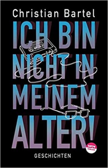 Ich bin nicht in meinem Alter