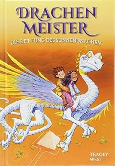 Drachenmeister Band 2 - Die Rettung des Sonnendrachen