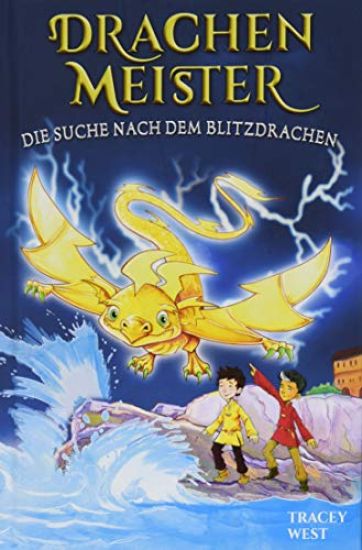 Drachenmeister Band 7 - Die Suche nach dem Blitzdrachen