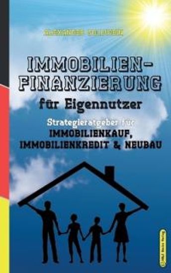 Immobilienfinanzierung fu¨r Eigennutzer