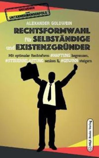 Rechtsformwahl für Selbständige & Existenzgründer
