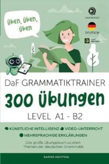 DaF Grammatiktrainer - 300+ Übungen zur Deutschen Grammatik A1-B2